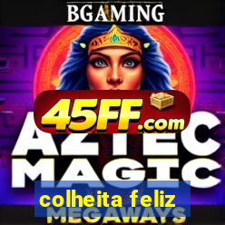 colheita feliz